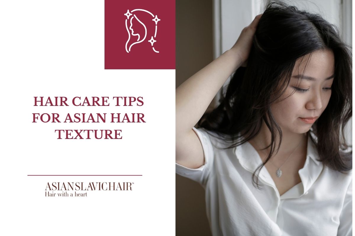Hair Care Tips for Asian Hair Texture