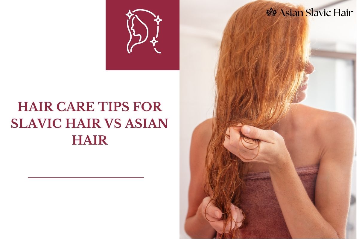 Hair Care Tips for Slavic Hair 