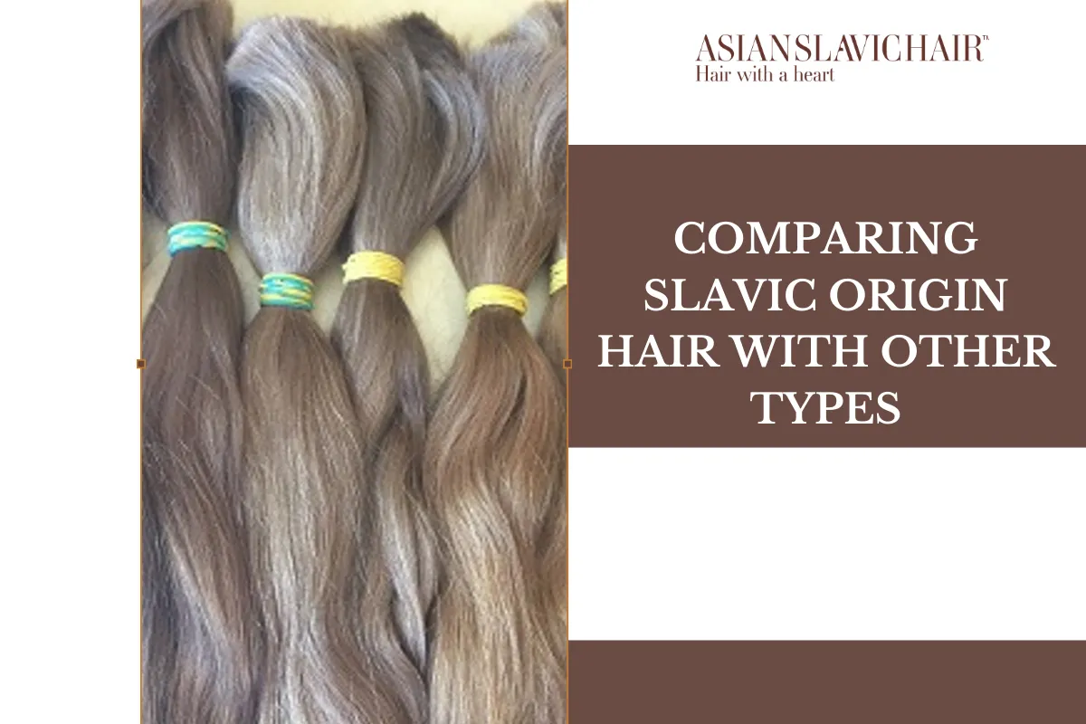 Comparing this kind of origin hair with other types.