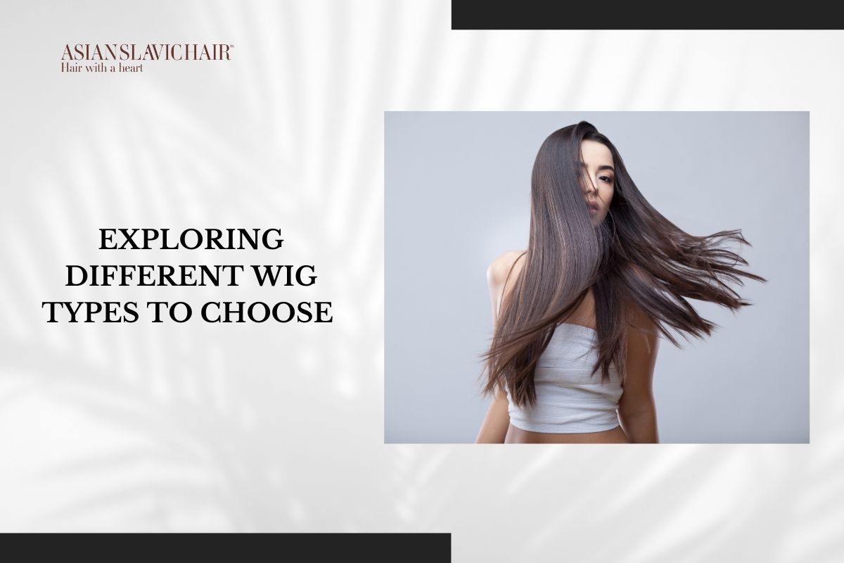 Exploring different wig types to choose 