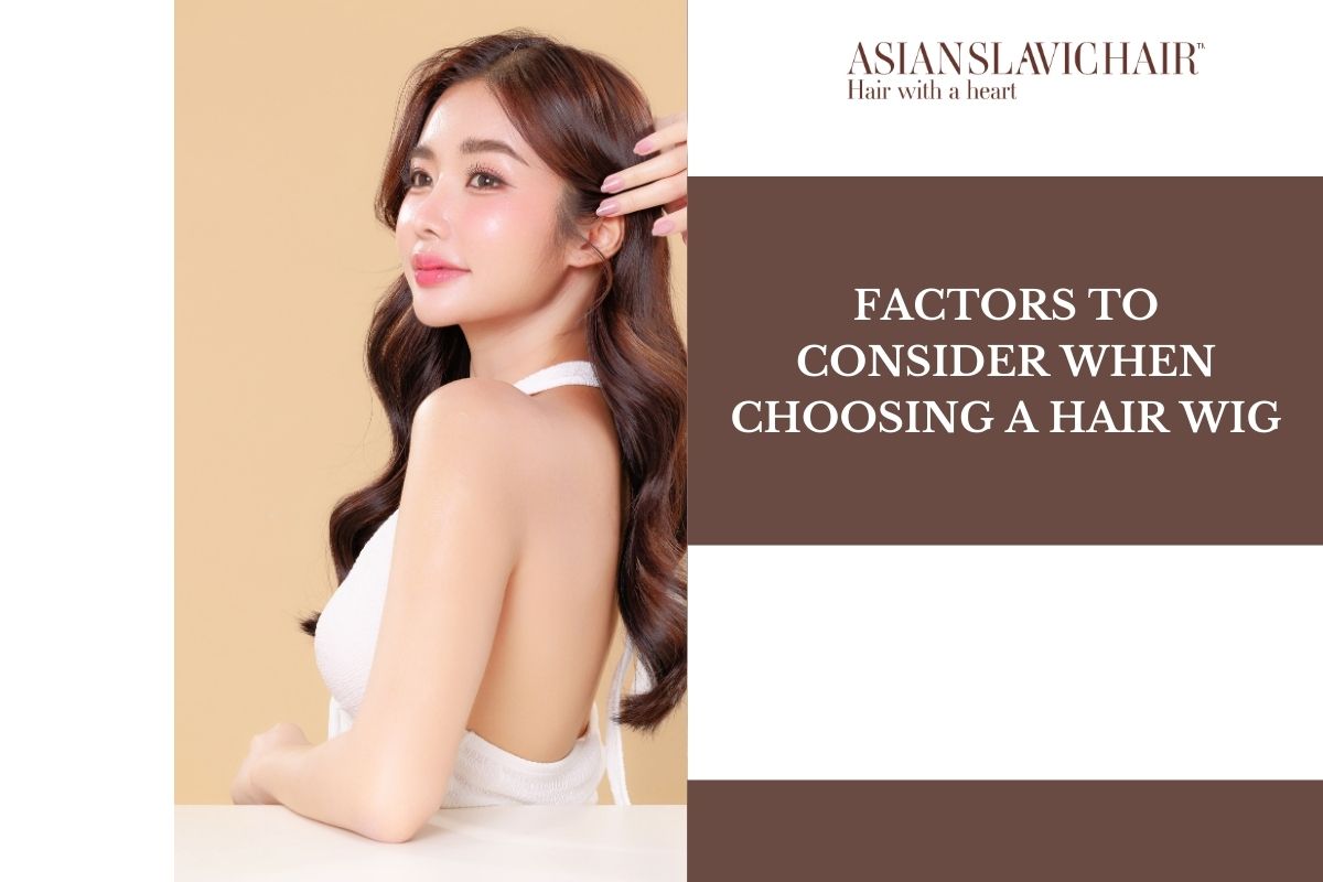 Factors to consider when choosing a wig