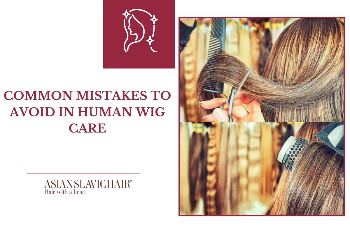 Popular mistakes that you should avoid in human wig care