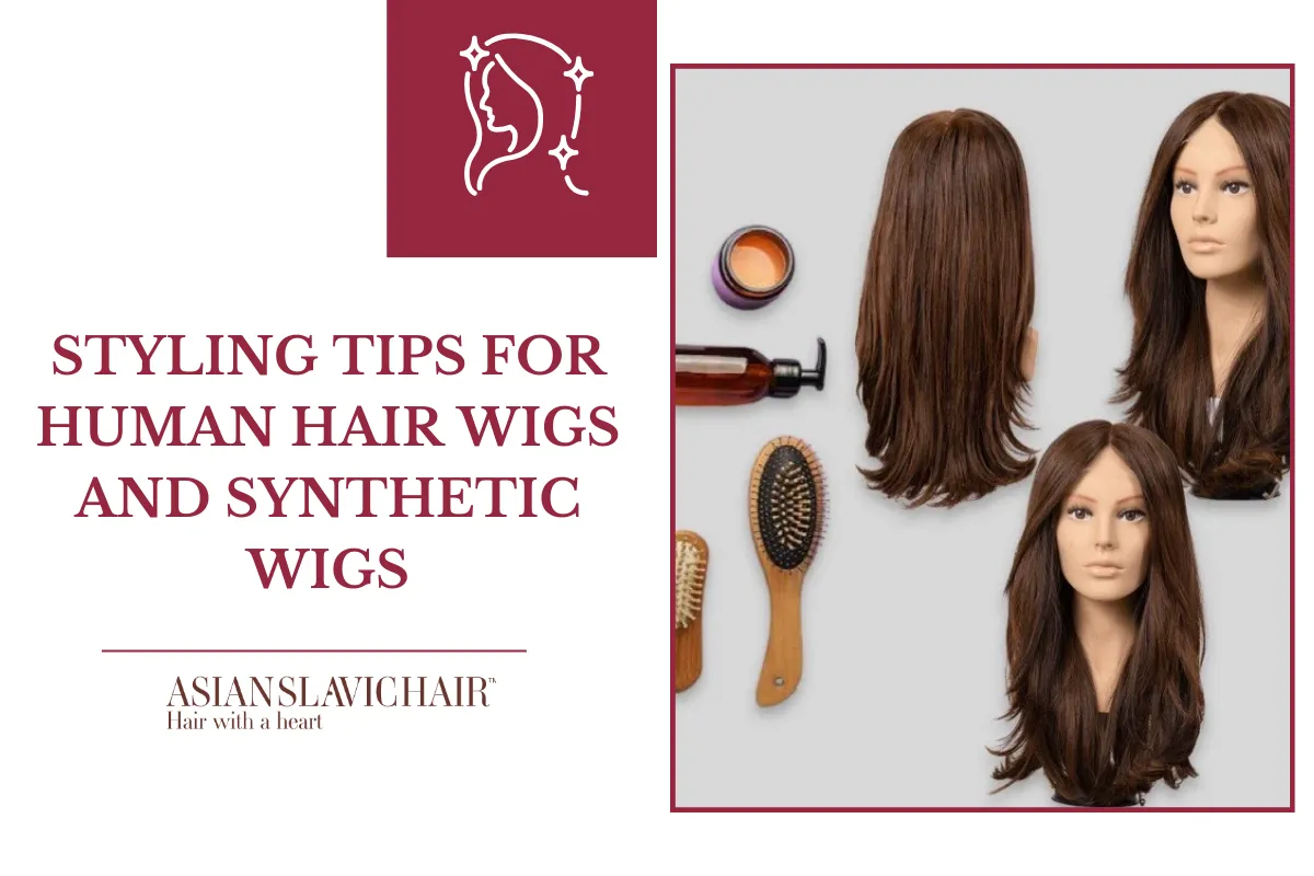 Styling tips for human hair wigs and synthetic wigs that you should know