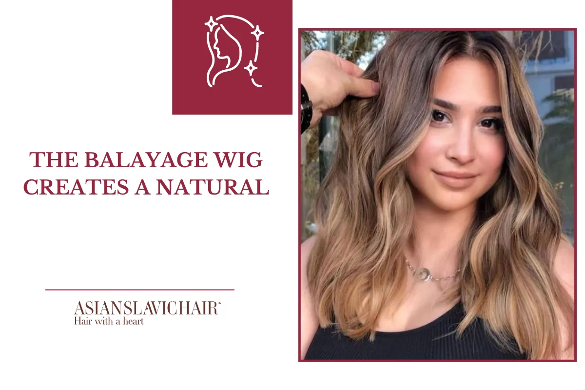 The balayage wig creates a natural.