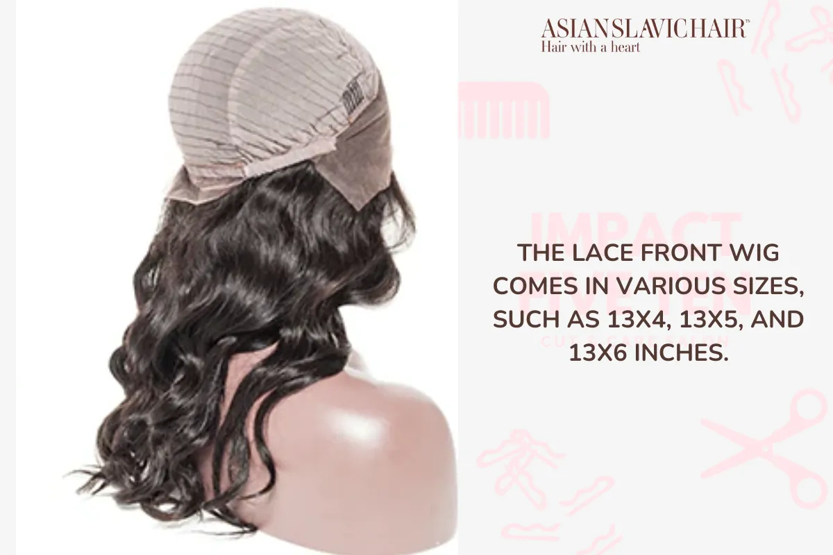 The lace front wig comes in various sizes, such as 13x4, 13x5, and 13x6 inches.
