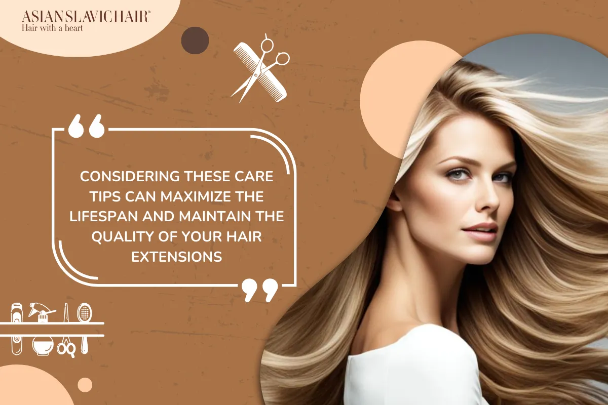 Considering these care tips can maximize the lifespan and maintain the quality of your hair extensions