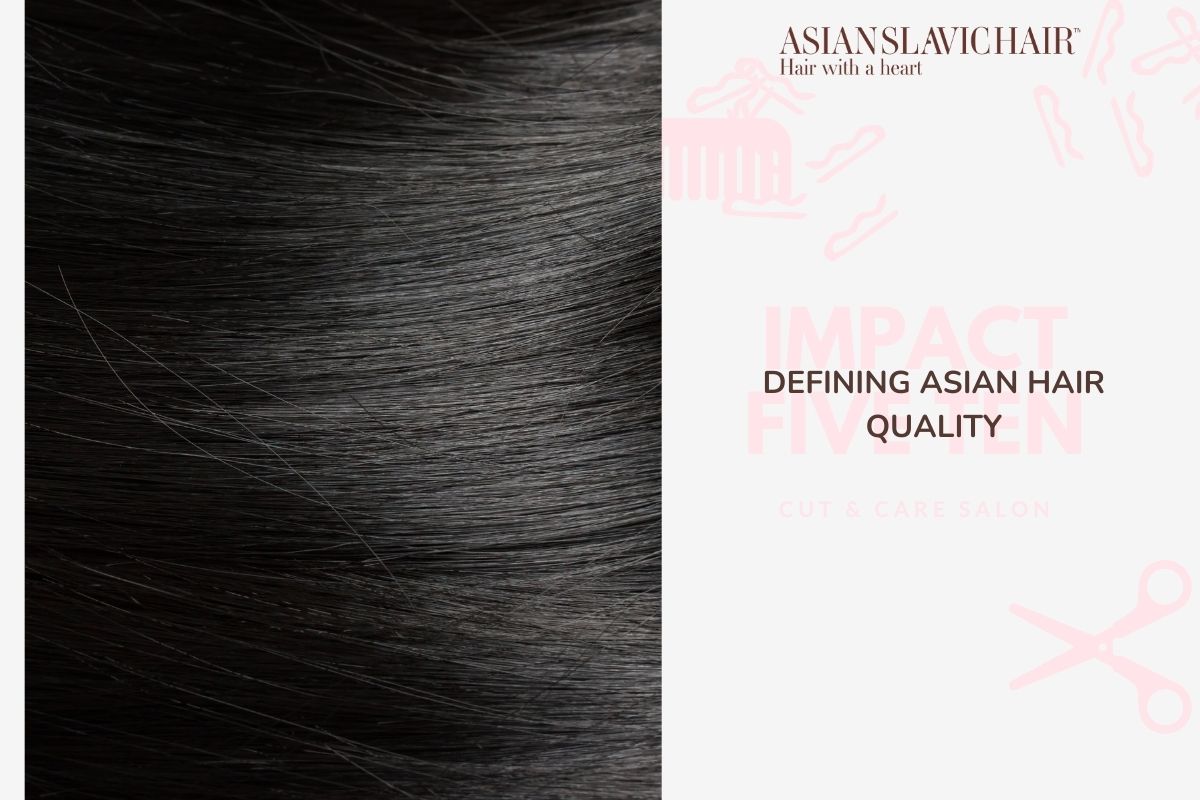 Defining Asian Hair Quality