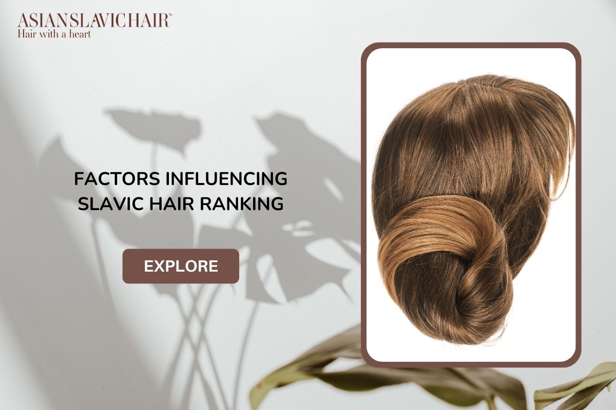 Factors Influencing Slavic Hair Ranking