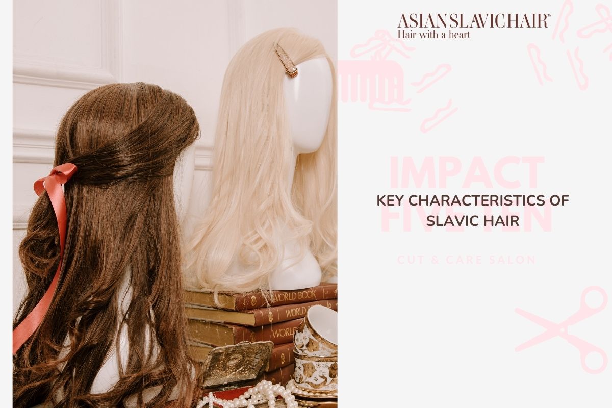 Key Characteristics of Slavic Hair