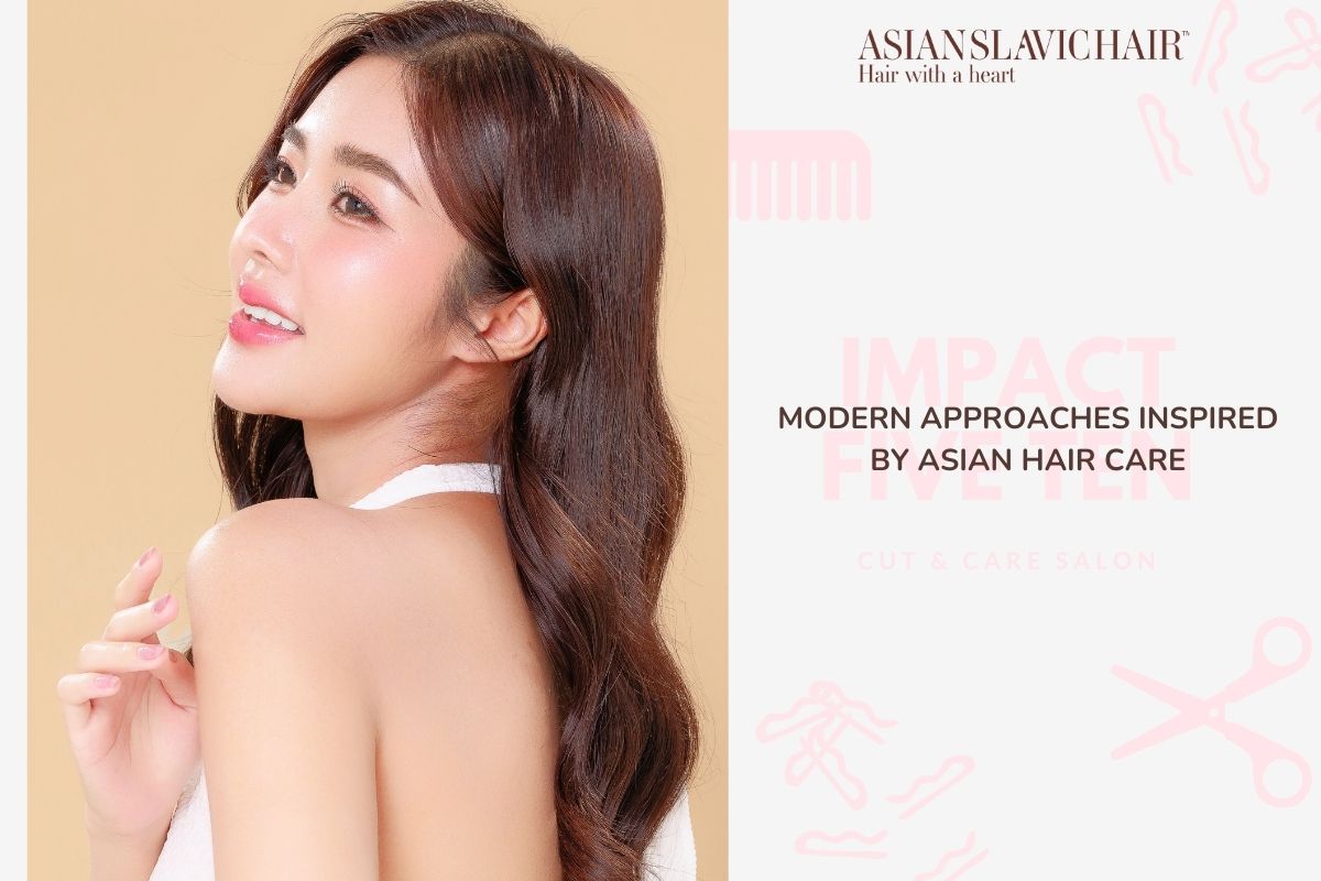 Modern Approaches Inspired by Asian Hair Care