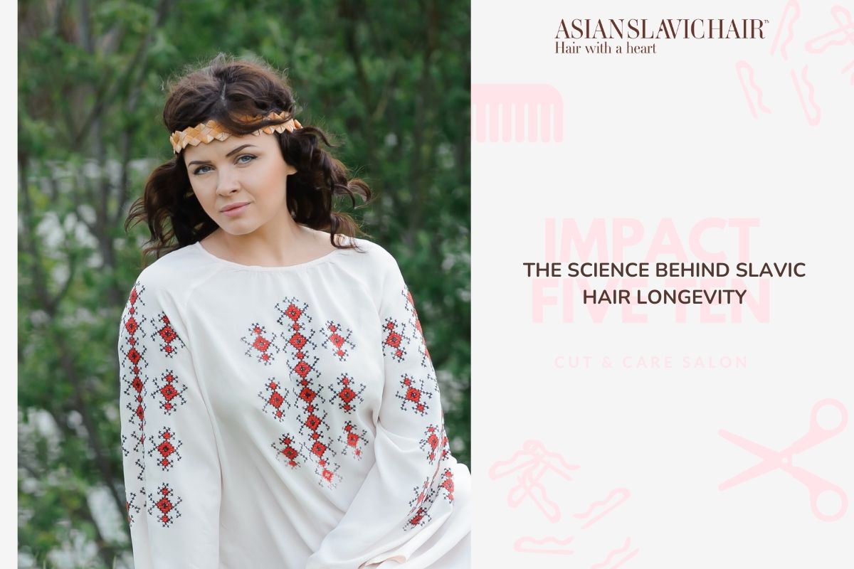 The Science Behind Slavic Hair Longevity