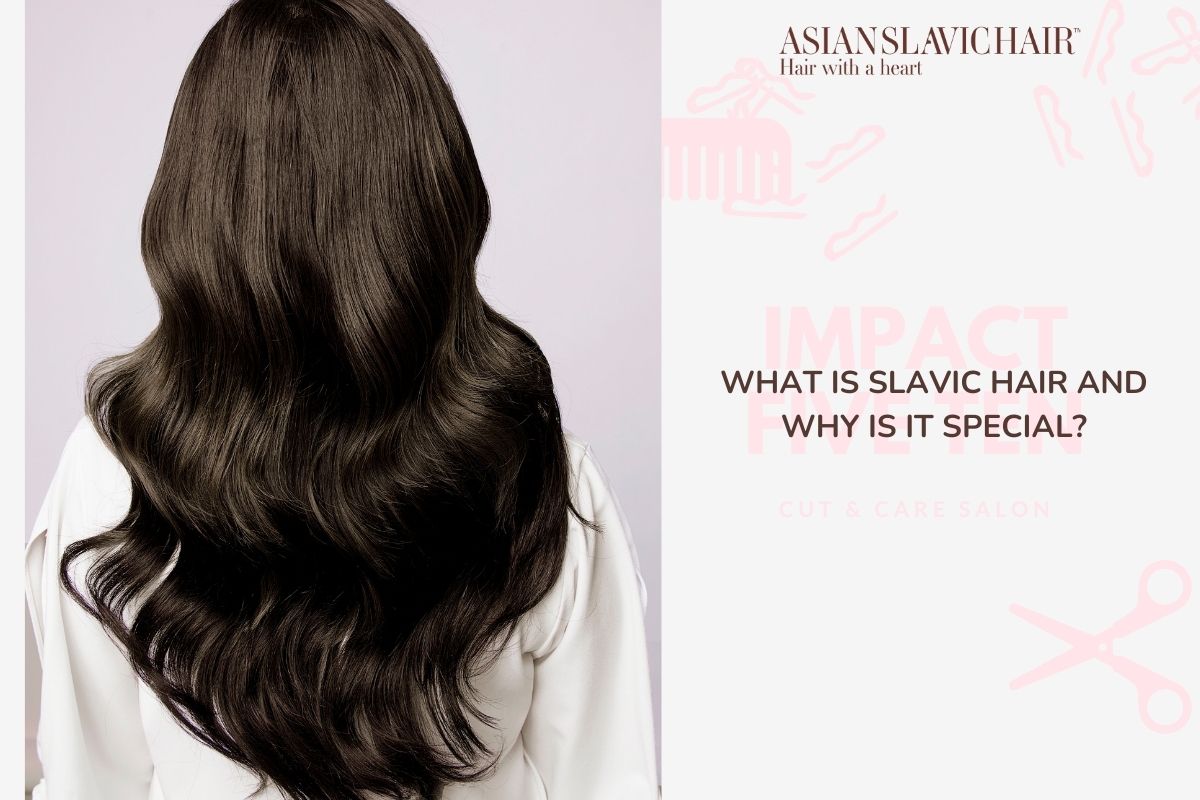 What Is Slavic Hair and Why Is It Special